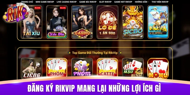 Đăng ký RIKVIP mang lại những lợi ích gì cho người chơi?