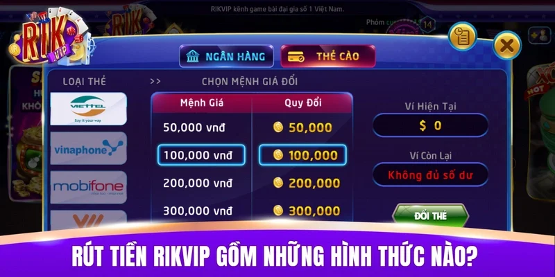 Rút tiền RIKVIP gồm những hình thức giao dịch phổ biến nào?